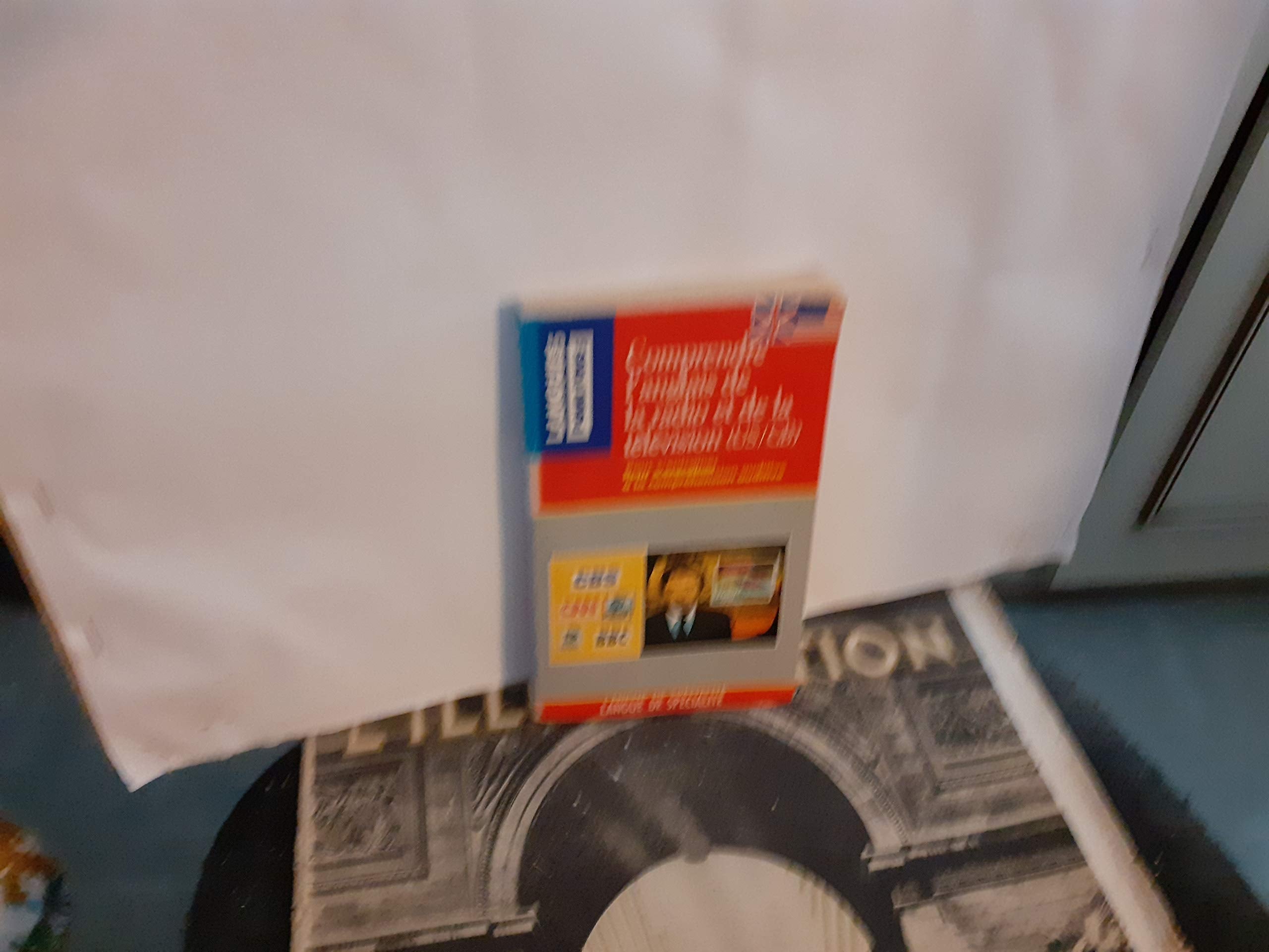 Comprendre L'Anglais De La Radio Et De La Television (Us/Gb) 9782266053860