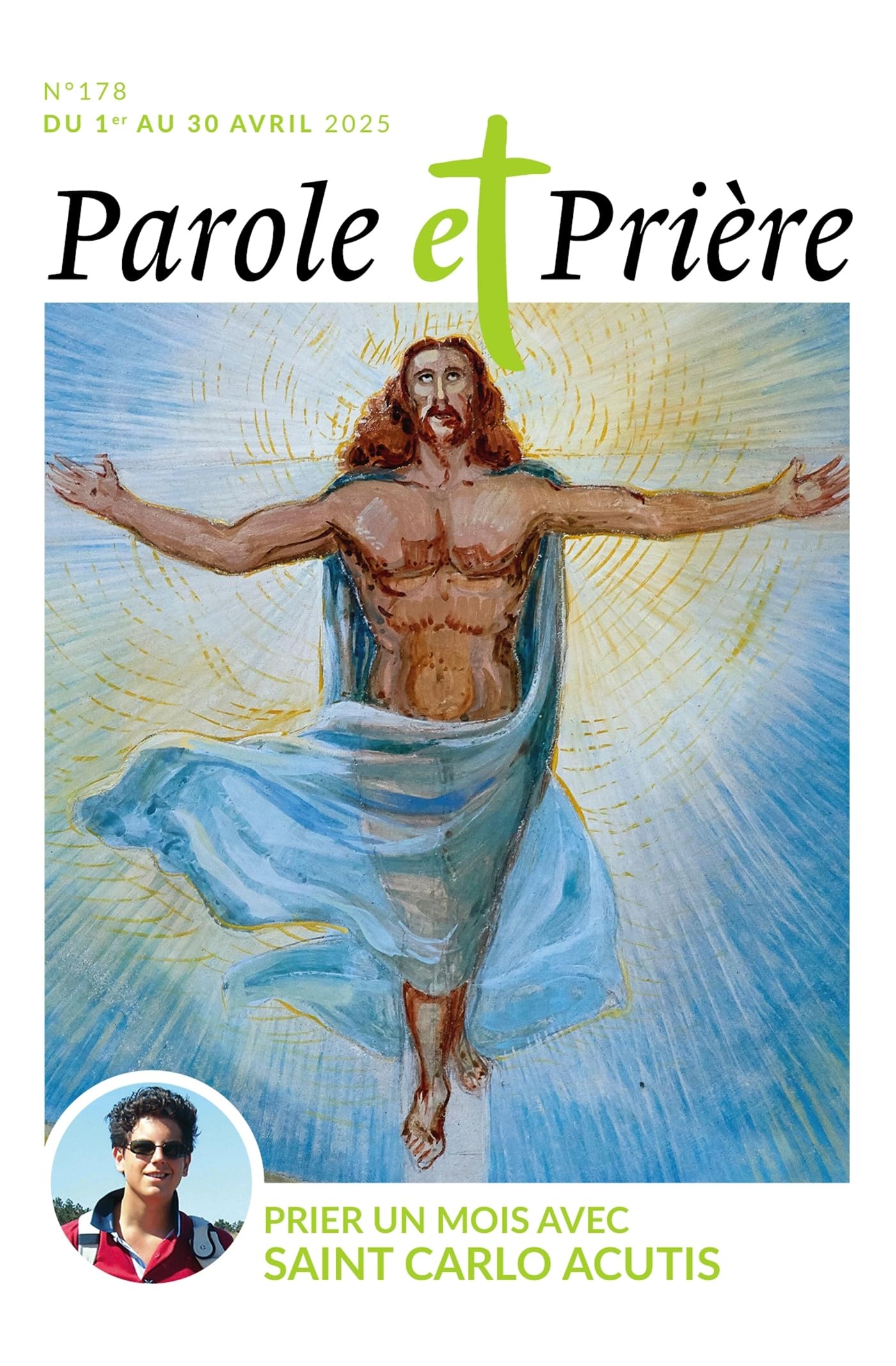Parole et prière n°178 avril 2025: Prier un mois avec saint Carlo Acutis 9772109551783