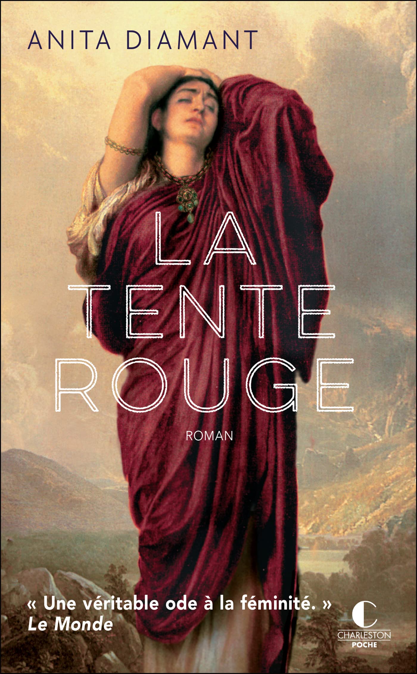 La Tente rouge: « Une véritable ode à la féminité. » Le Monde 9782368127360