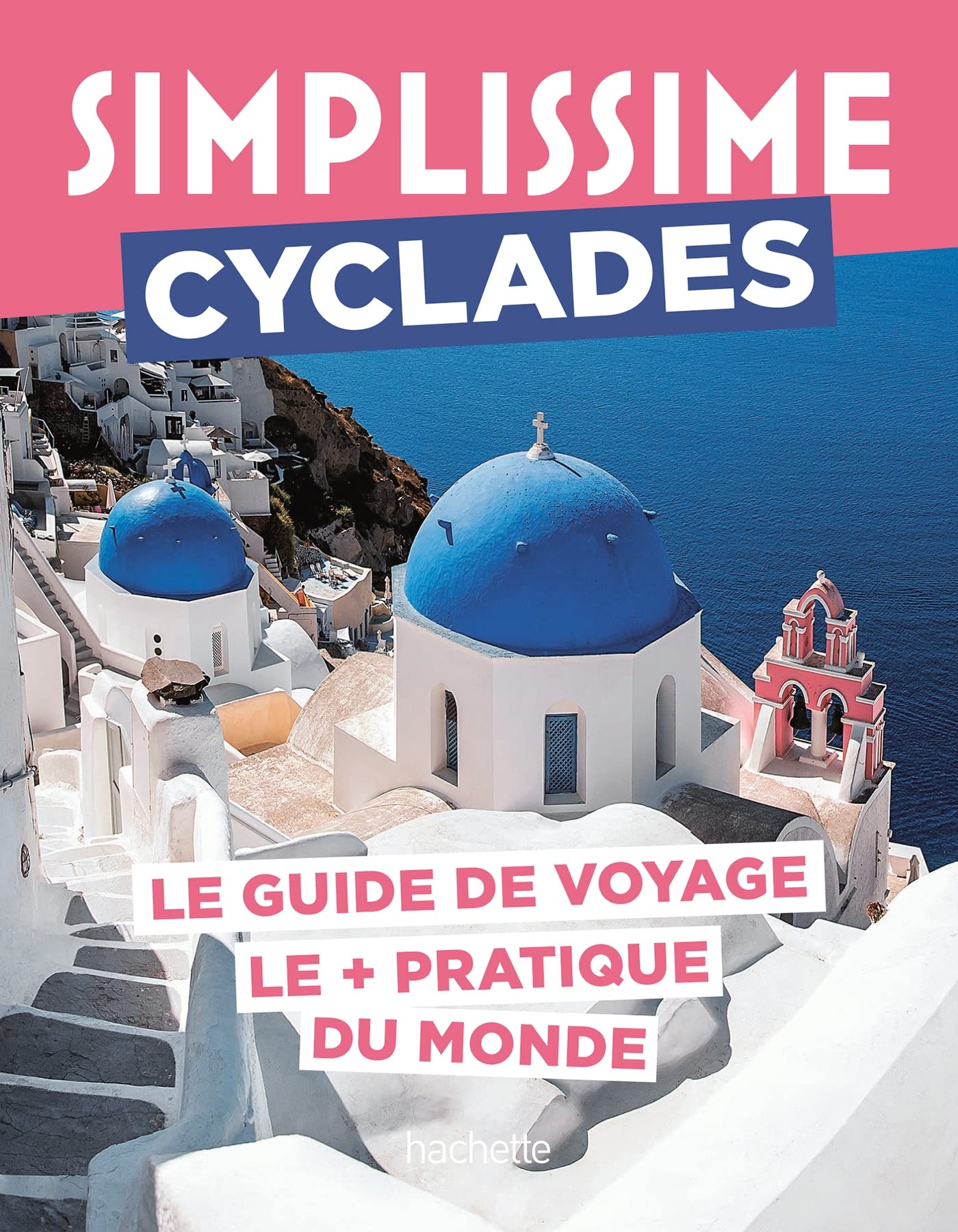 Cyclades Guide Simplissime 9782017882251