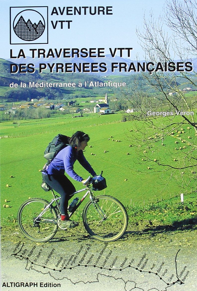 La traversée des Pyrénées françaises en VTT 9782903968373