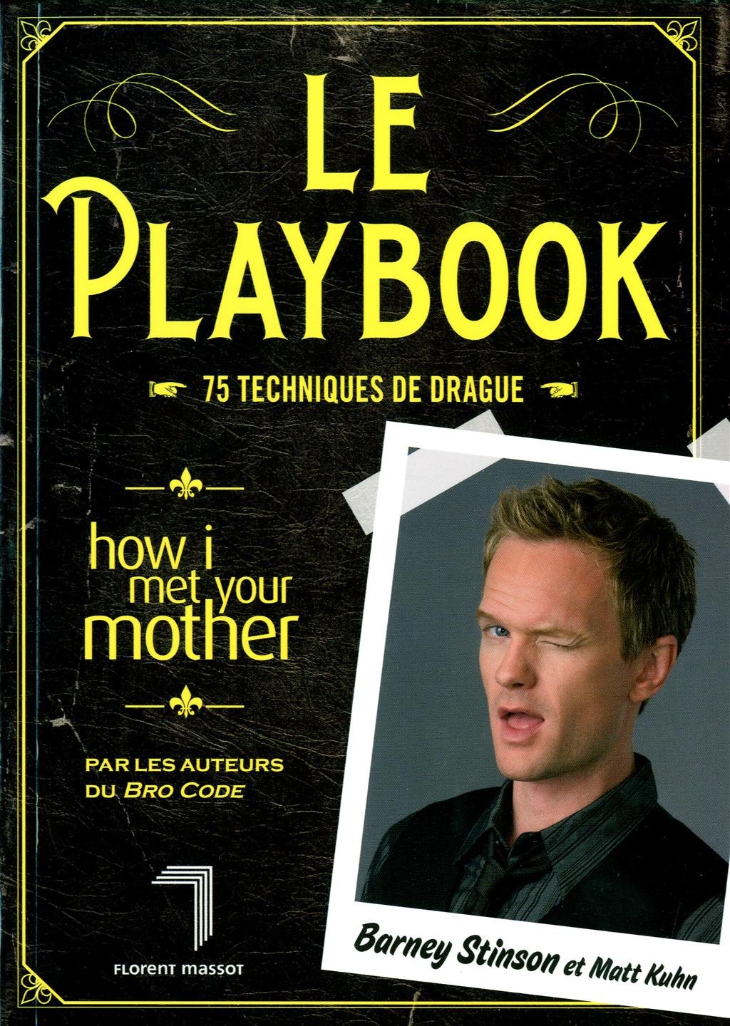 Le Playbook: 75 techniques de drague 9782916546919