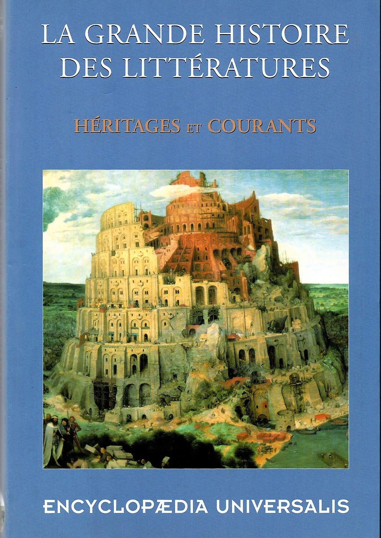 LES LITTÉRATURES OCCIDENTALES. Tome I : Héritages et Courants, 9782702846704