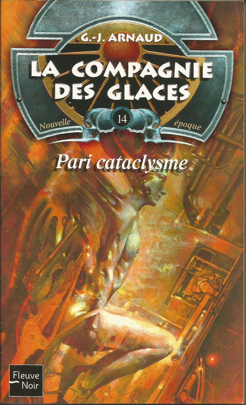 La compagnie des glaces, nouvelle époque, tome 14 : Pari cataclysme 9782265075627