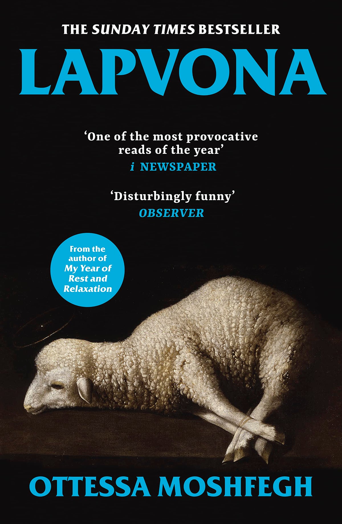Lapvona: A dark medieval Sunday Times bestseller from the author of TikTok sensation My Year of Rest and Relaxation 9781529115727
