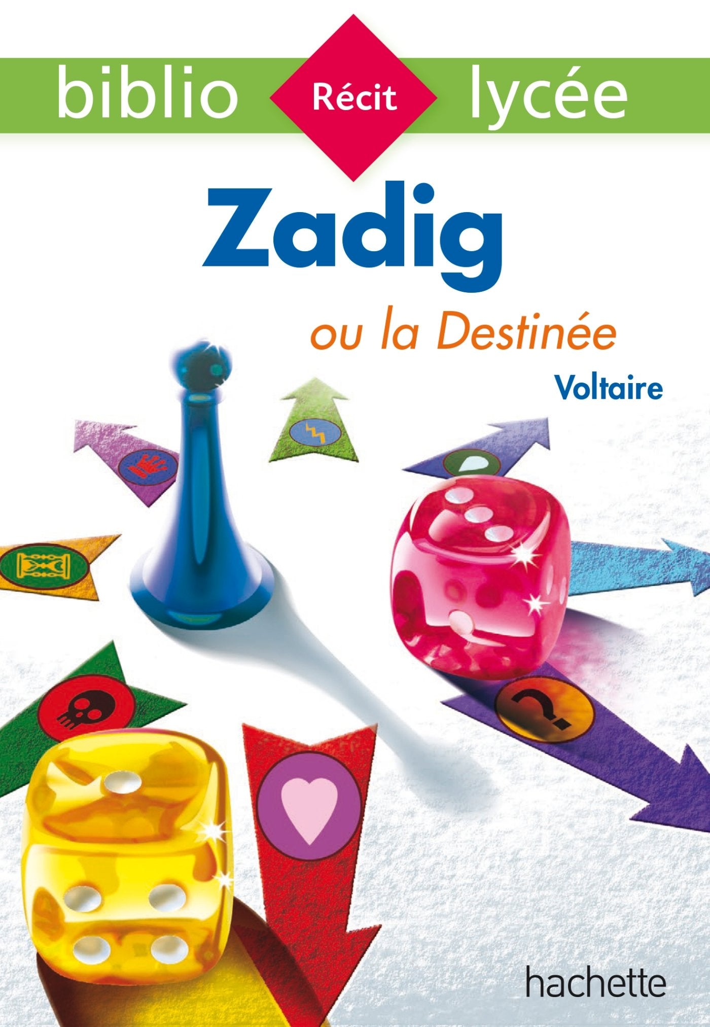 Bibliolycée - Zadig ou la Destinée, Voltaire 9782013949781