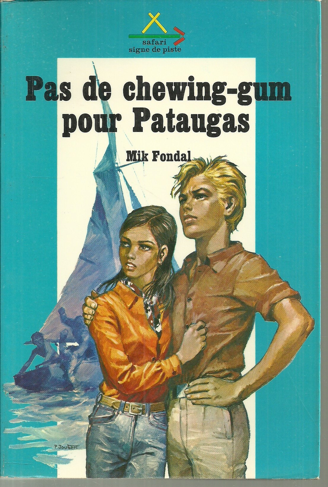 Pas de chewing gum pour pataugas 9782876540057