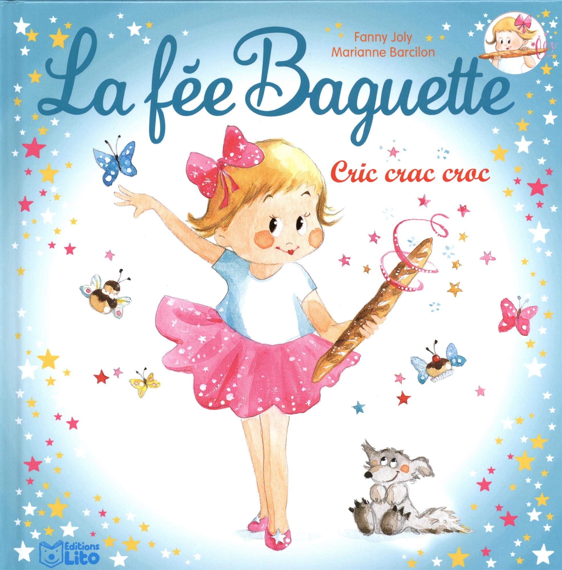 La fée Baguette: Cric crac croc - Dès 3 ans 9782244427416