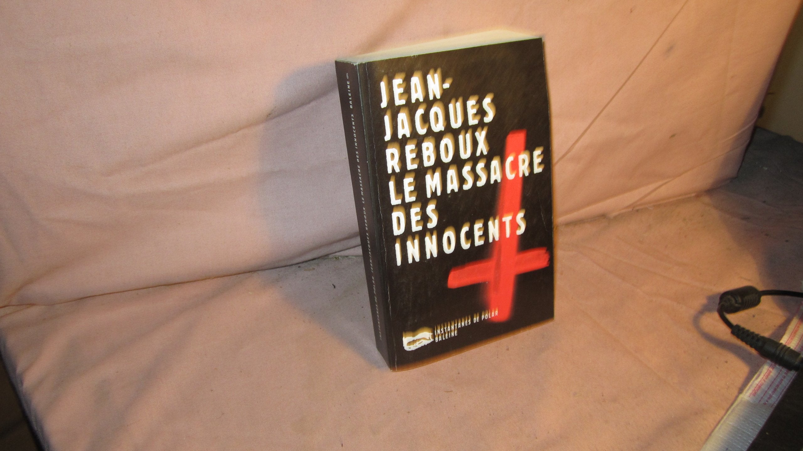 Le Massacre des innocents 9782842190057