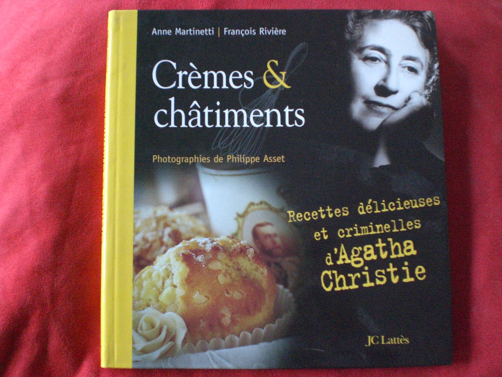 Crèmes & châtiments: Recettes délicieuses et criminelles d'Agatha Christie 9782709624985