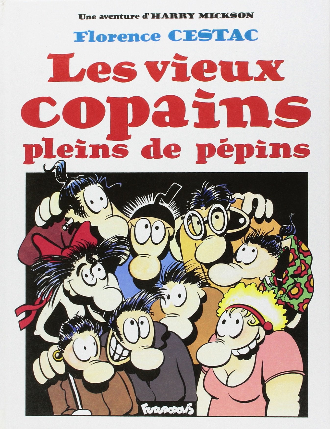 Les Vieux Copains Pleins De Pepins 9782737656712