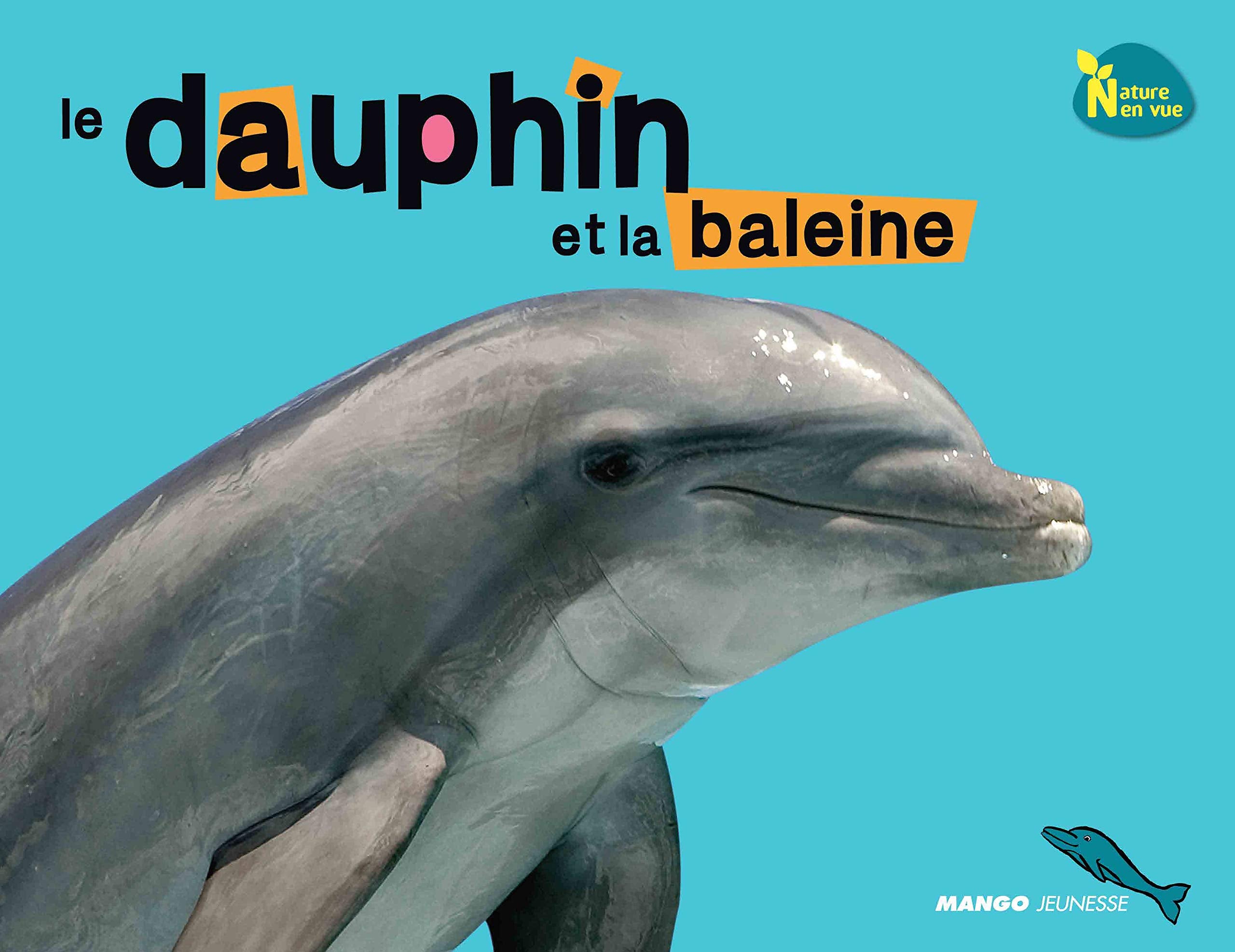 Le dauphin et la baleine 9782740429242