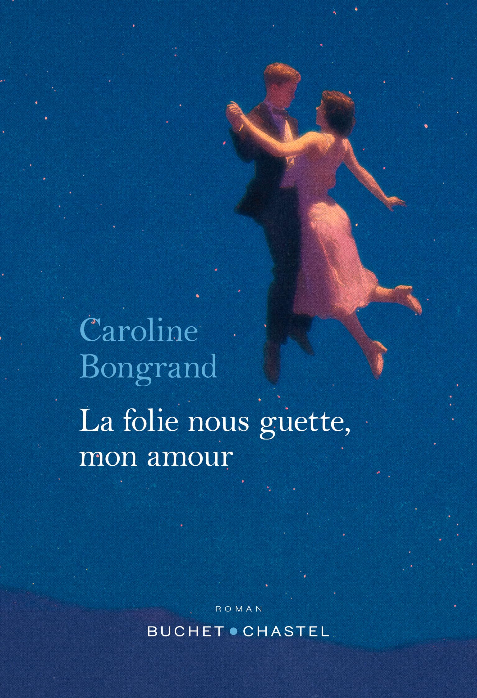 La folie nous guette, mon amour 9782283042991
