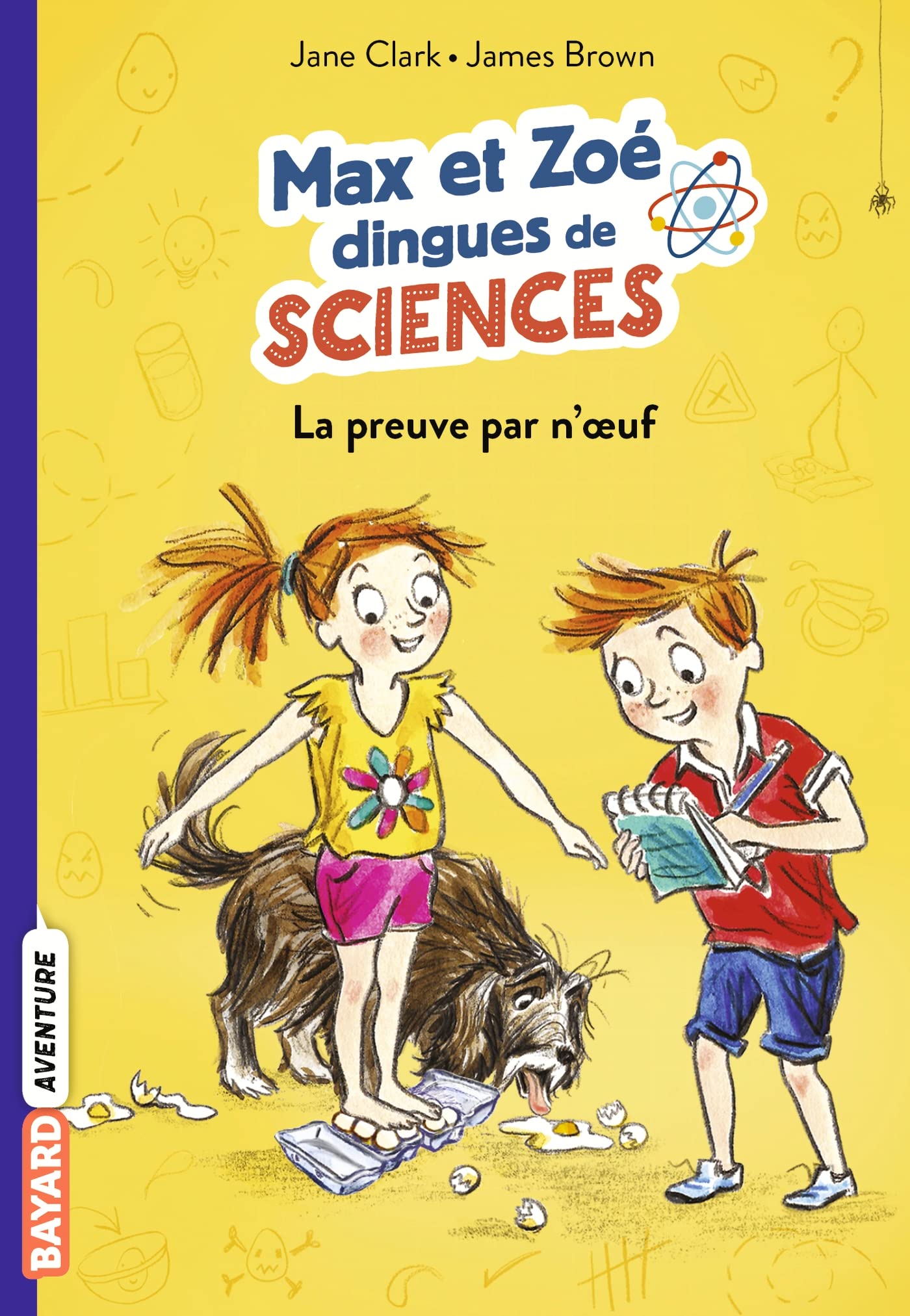 Les carnets de sciences de Max et Zoé, Tome 01: La preuve par n'oeuf! 9782747094801