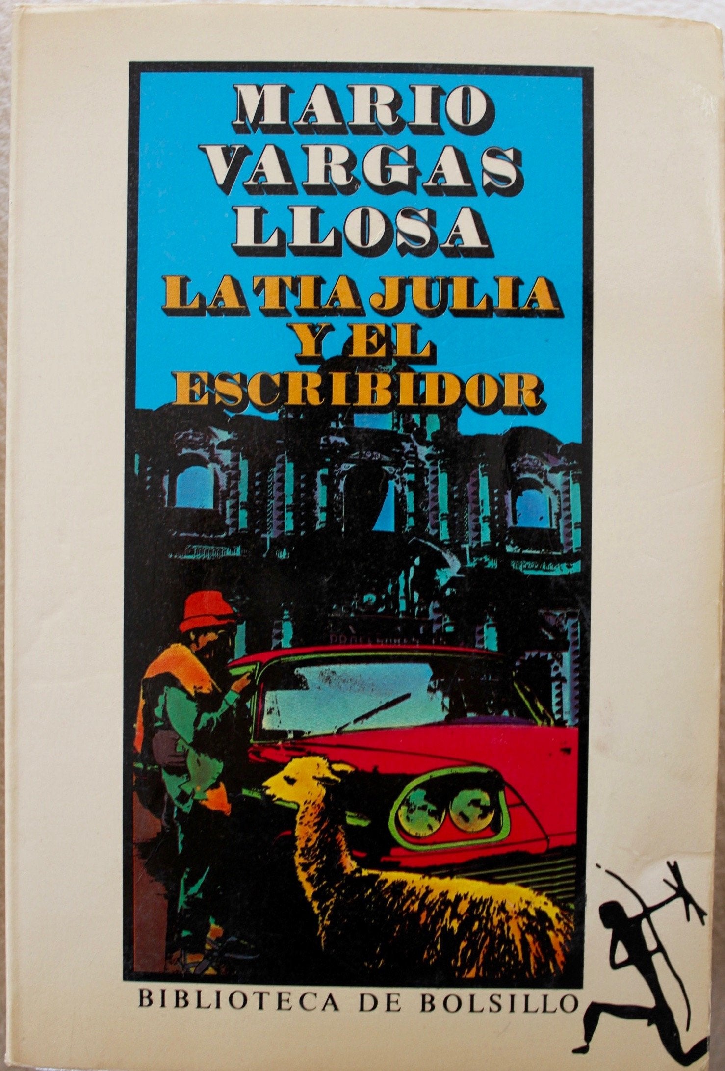 La tia Julia y el escribidor / Aunt Julia and the Scriptwriter 9788432230257