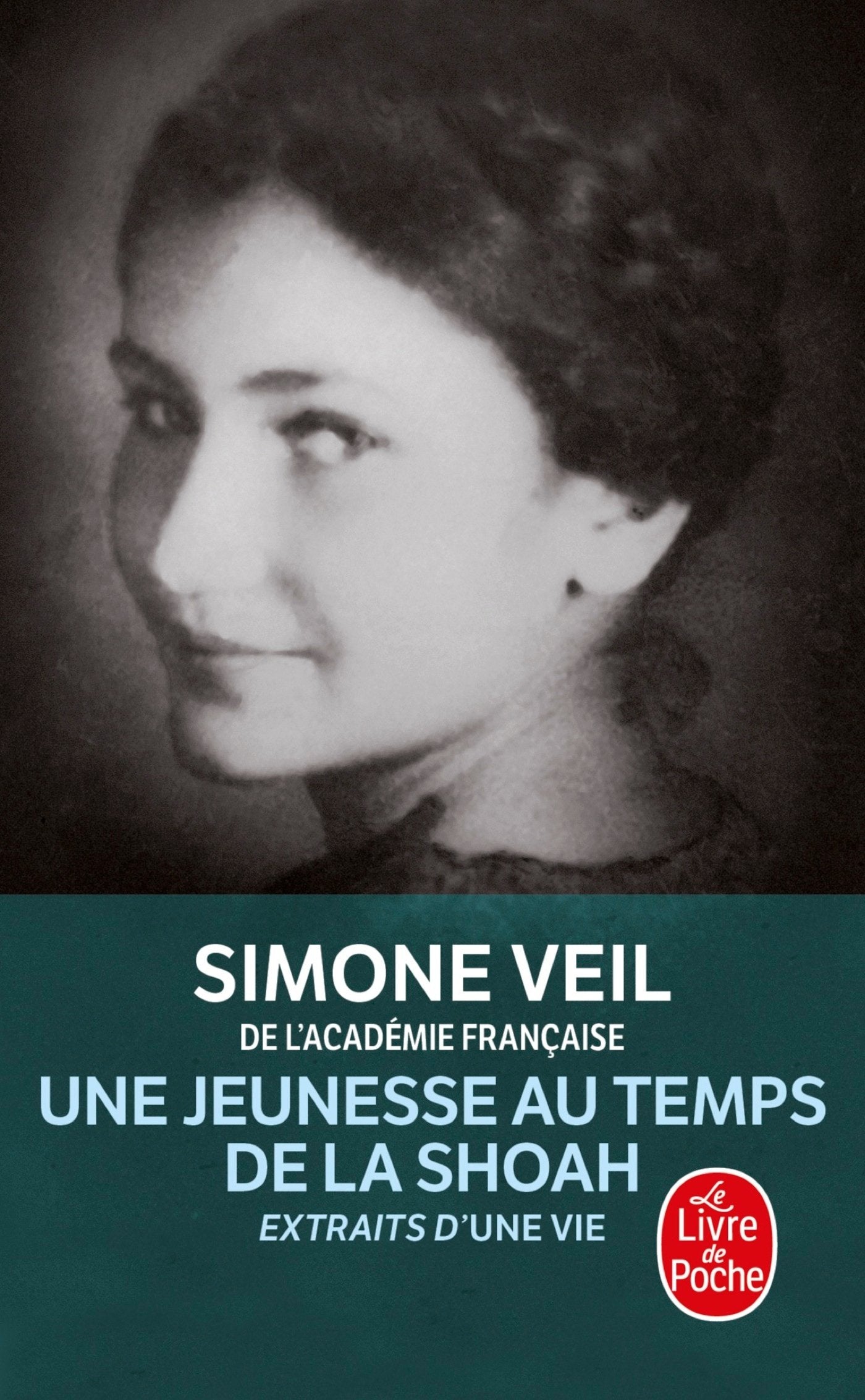 Une jeunesse au temps de la Shoah: Extraits d'Une vie 9782253127628