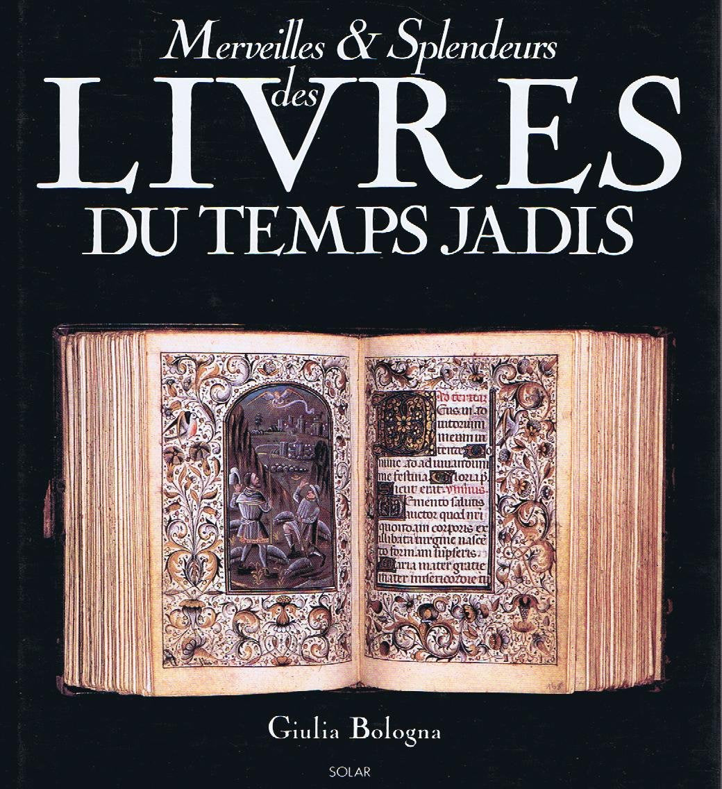 Merveilles et splendeurs des livres du temps jadis 9782263016295