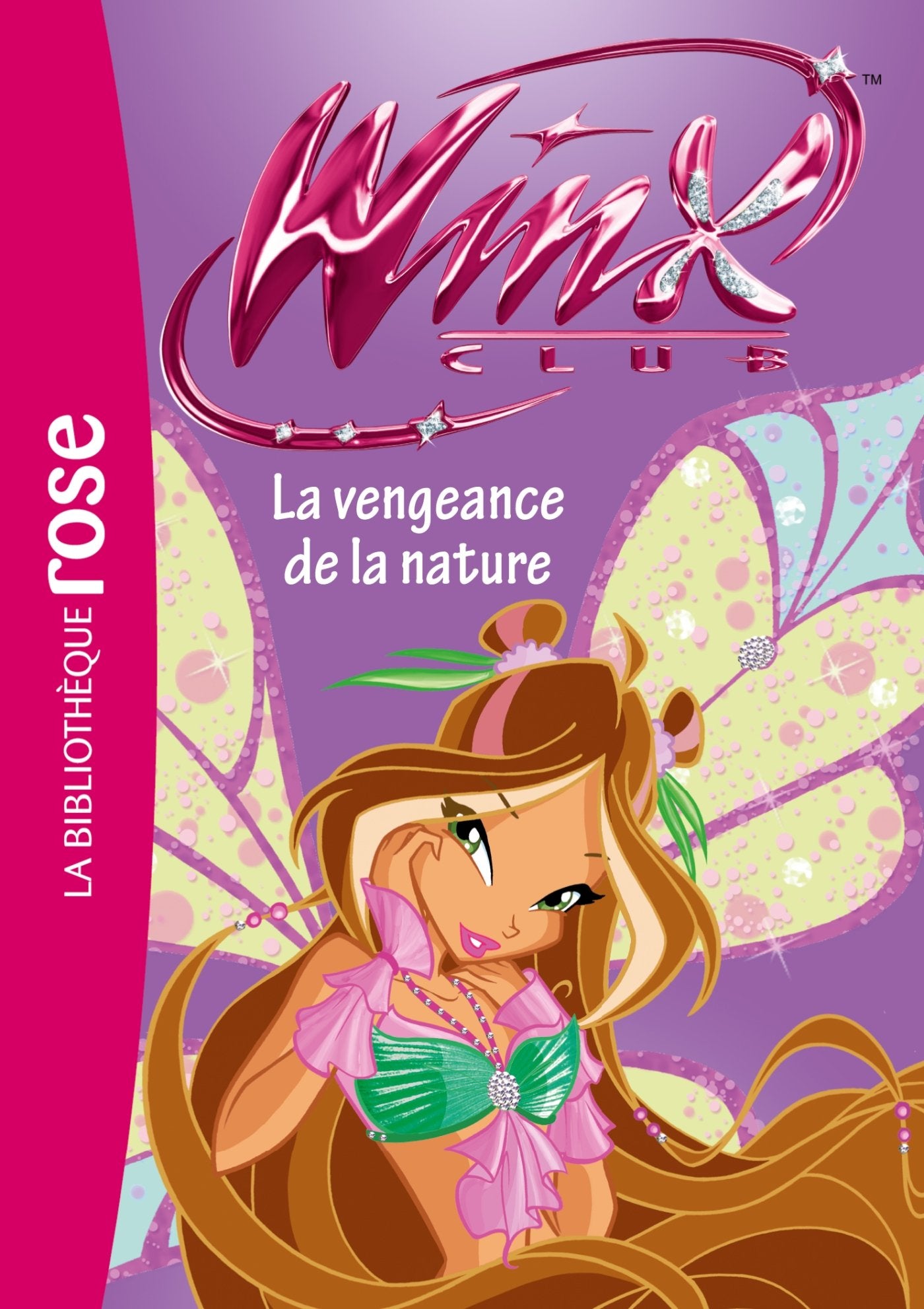 Winx Club 42 - La vengeance de la nature 9782012025721