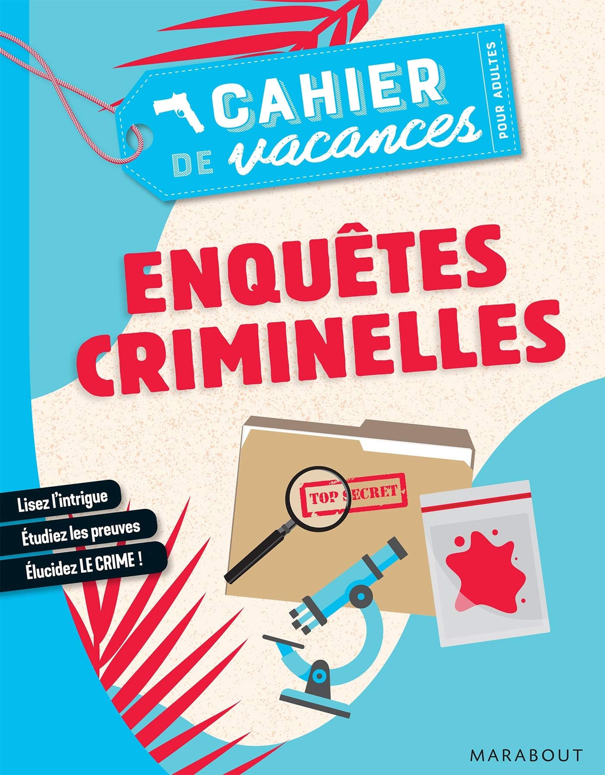 Cahier de vacances - Enquêtes criminelles 9782501150163
