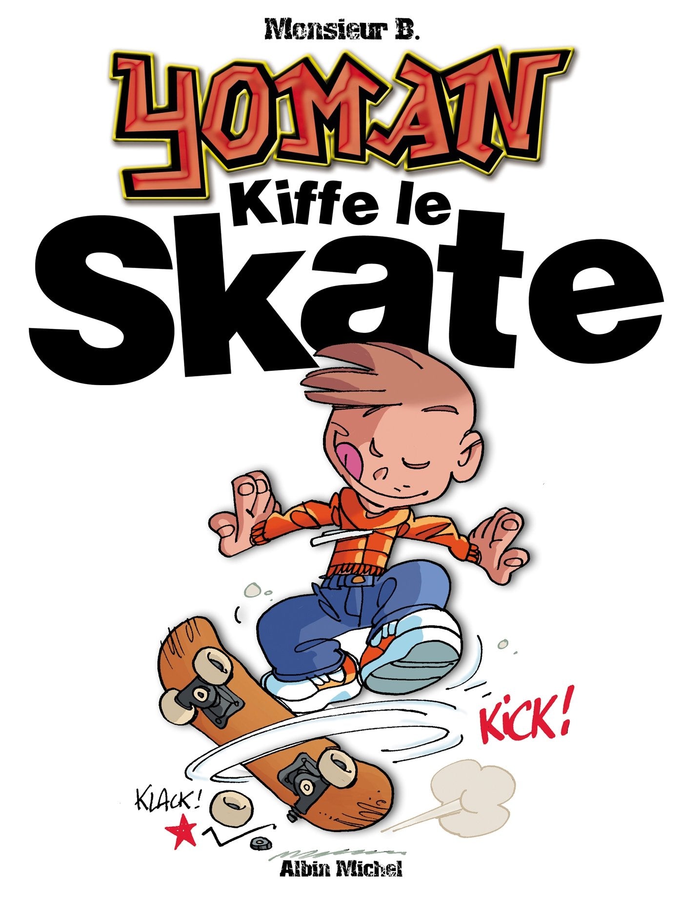 Yoman - Tome 05: Kiffe le skate 9782226152725