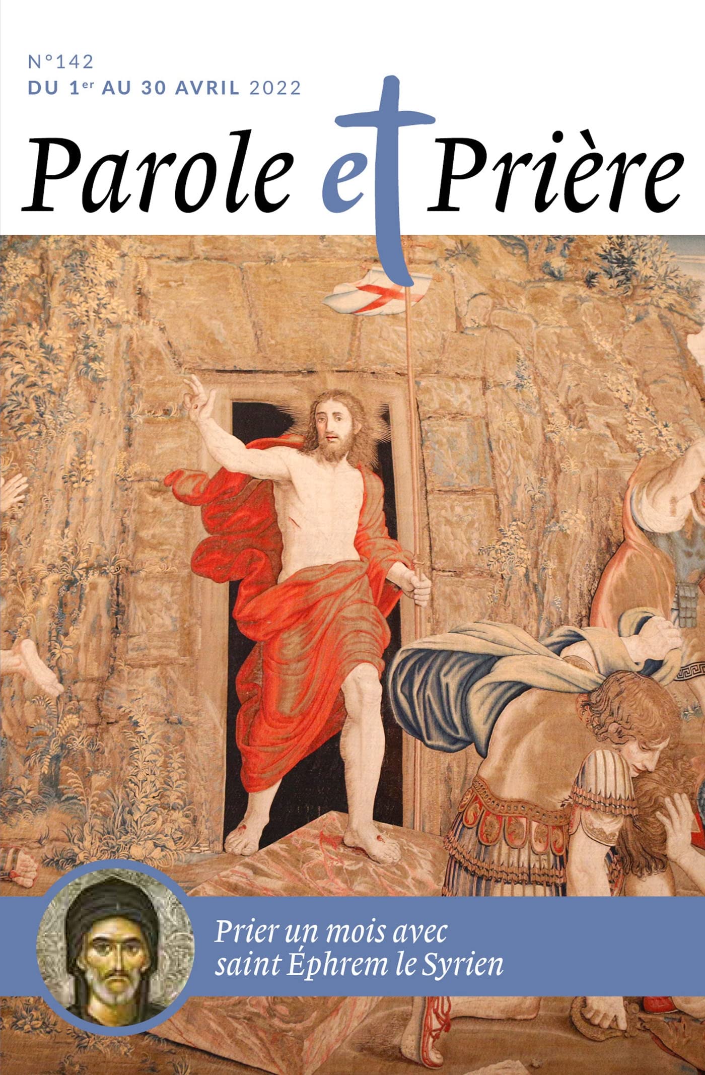 Parole et prière n°142 avril 2022: saint Éphrem le Syrien 9772109551424