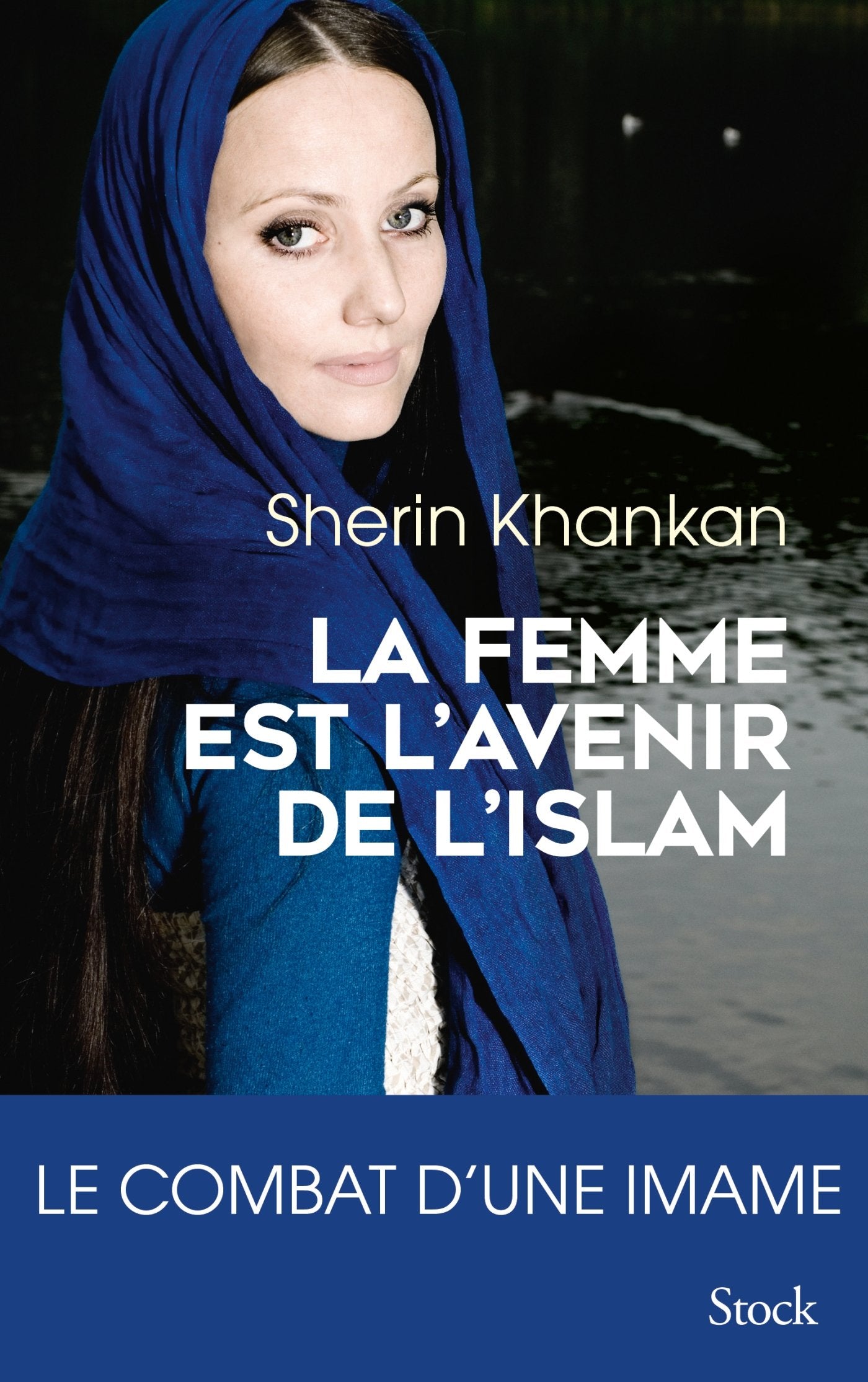 La femme est l'avenir de l'islam 9782234083127