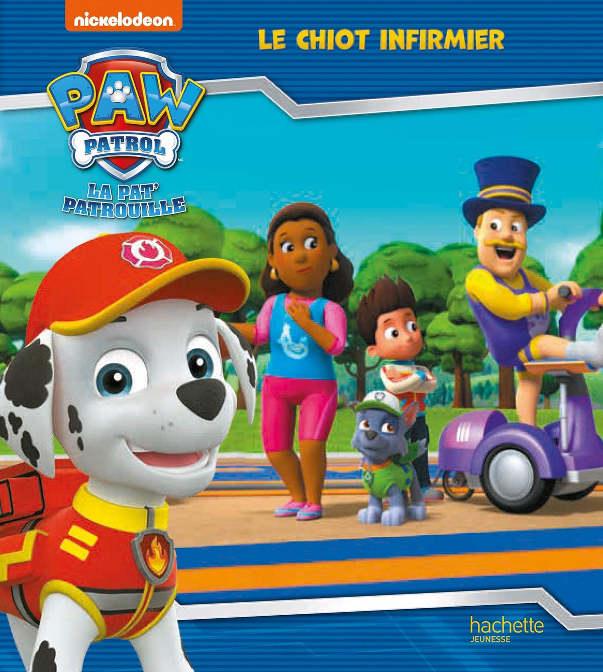 La Pat' Patrouille - Le chiot infirmier 9782012102415
