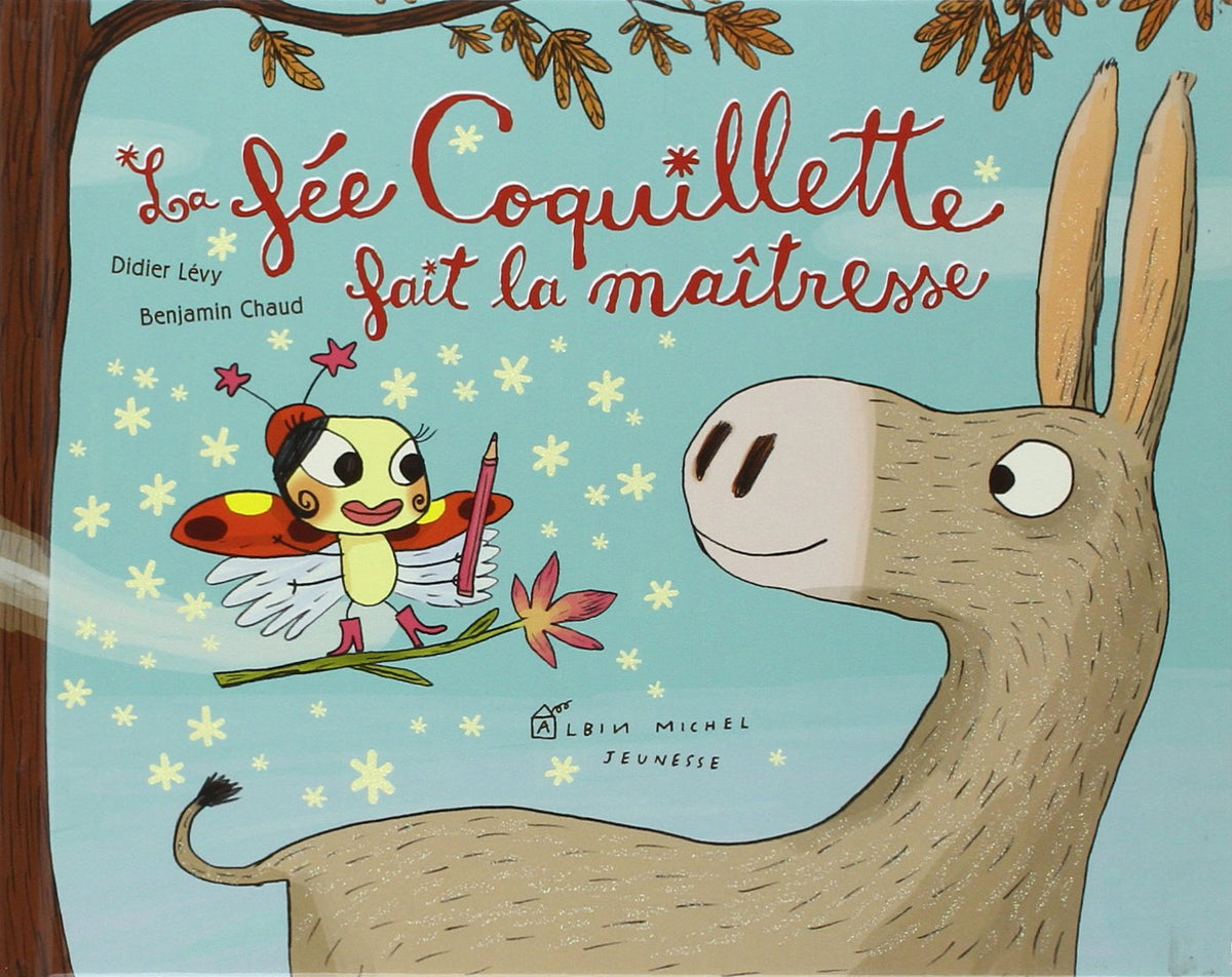 La Fée coquillette fait la maîtresse 9782226149305