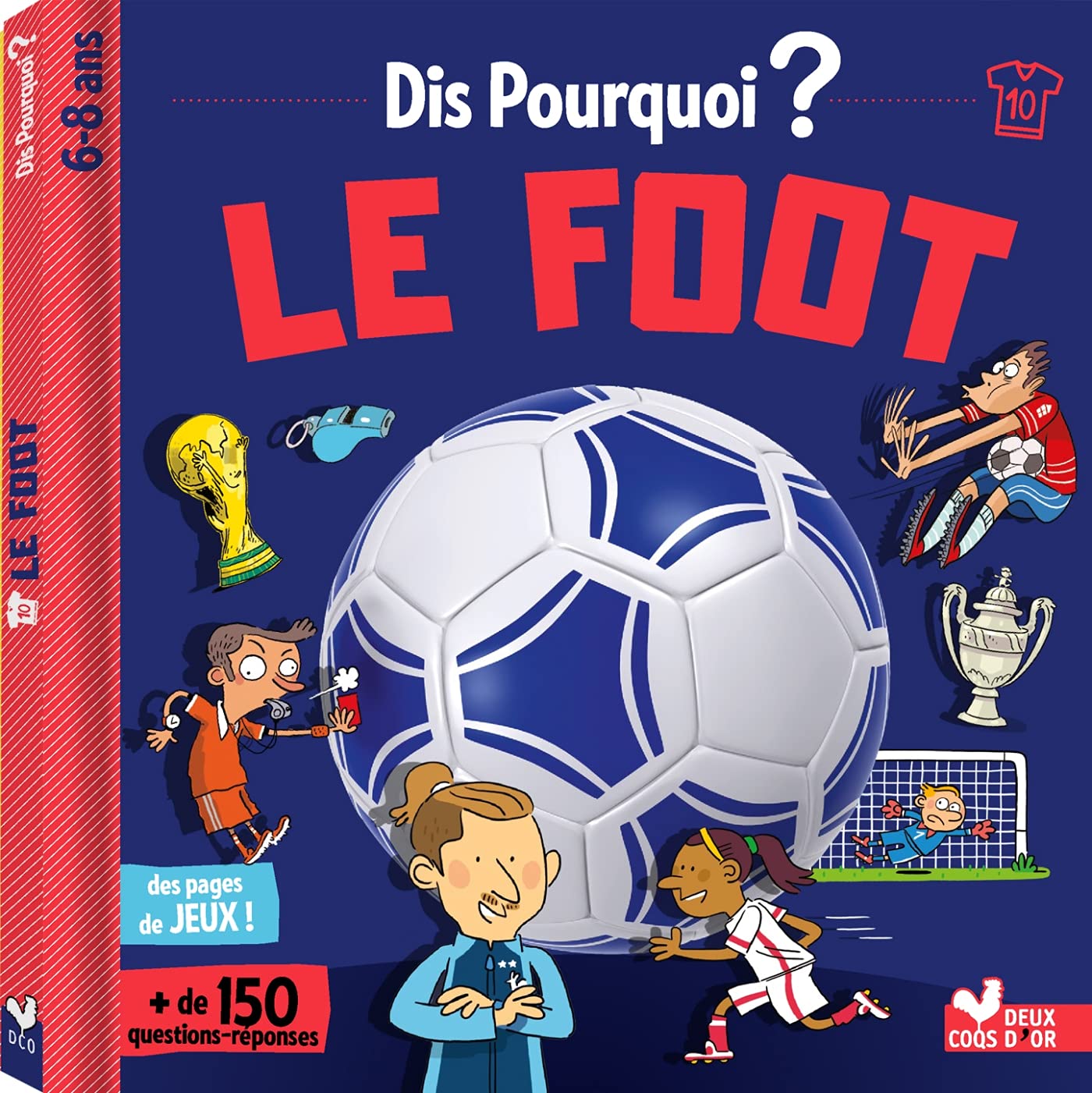 Dis pourquoi le foot 9782017156529