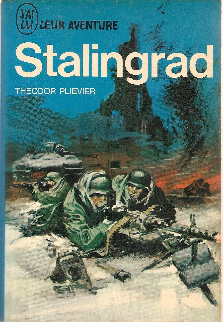 Théodor Plievier. Stalingrad : EStalingrade. Traduit de l'allemand par Paul Stéphano 