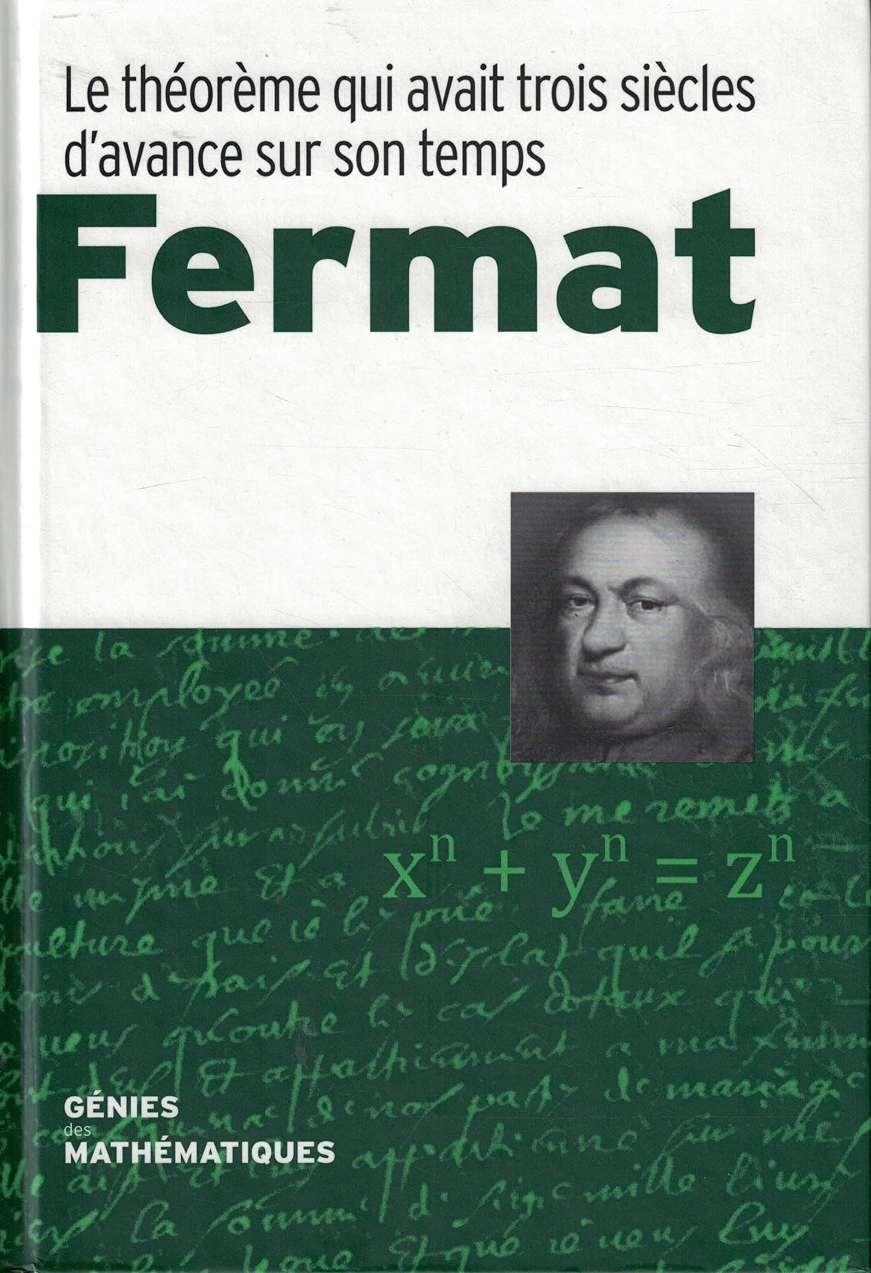 Fermat Le théorème qui avait trois siècles d'avance sur son temps 9788447393312