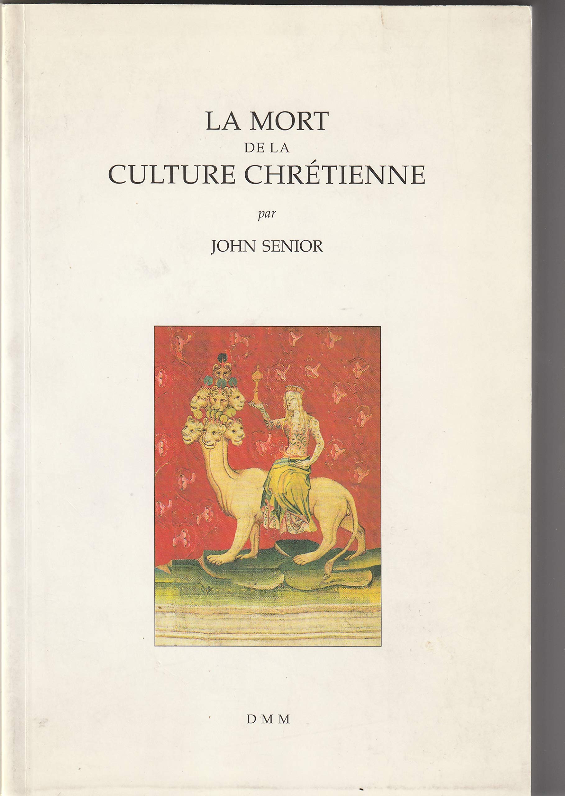 La mort de la culture chrétienne 9782856522103