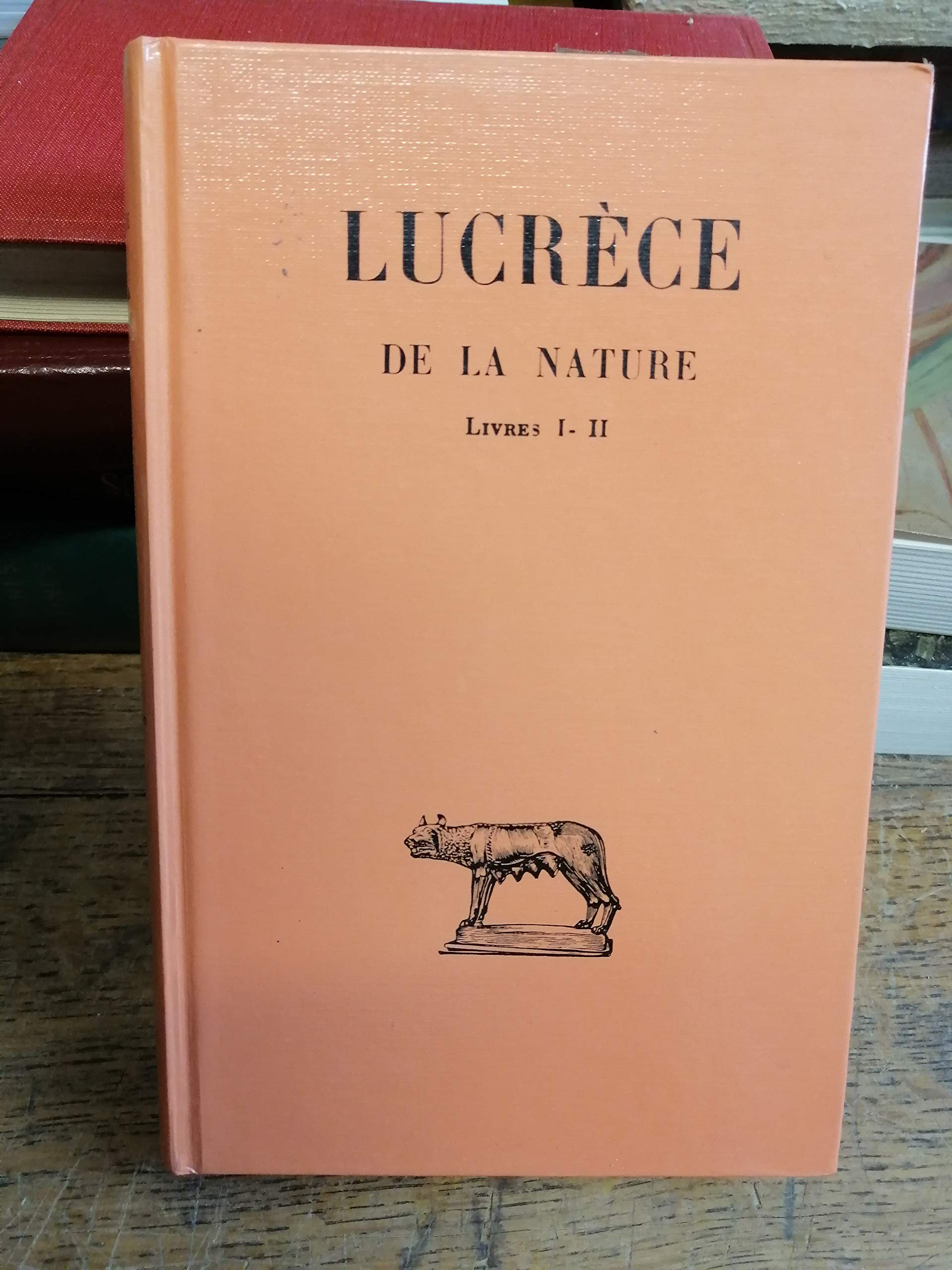 de la nature Lucrèce livres I-II Texte établi et traduit par Alfred Ernout - Bilingue 