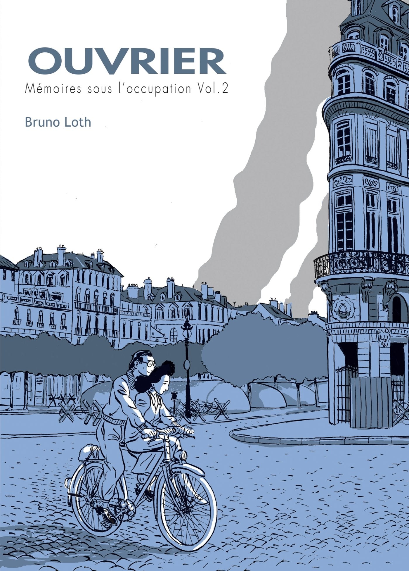 Ouvrier - Mémoires sous l'Occupation T2: Ouvrier - Mémoires sous l'Occupation Vol.2 9782849531457