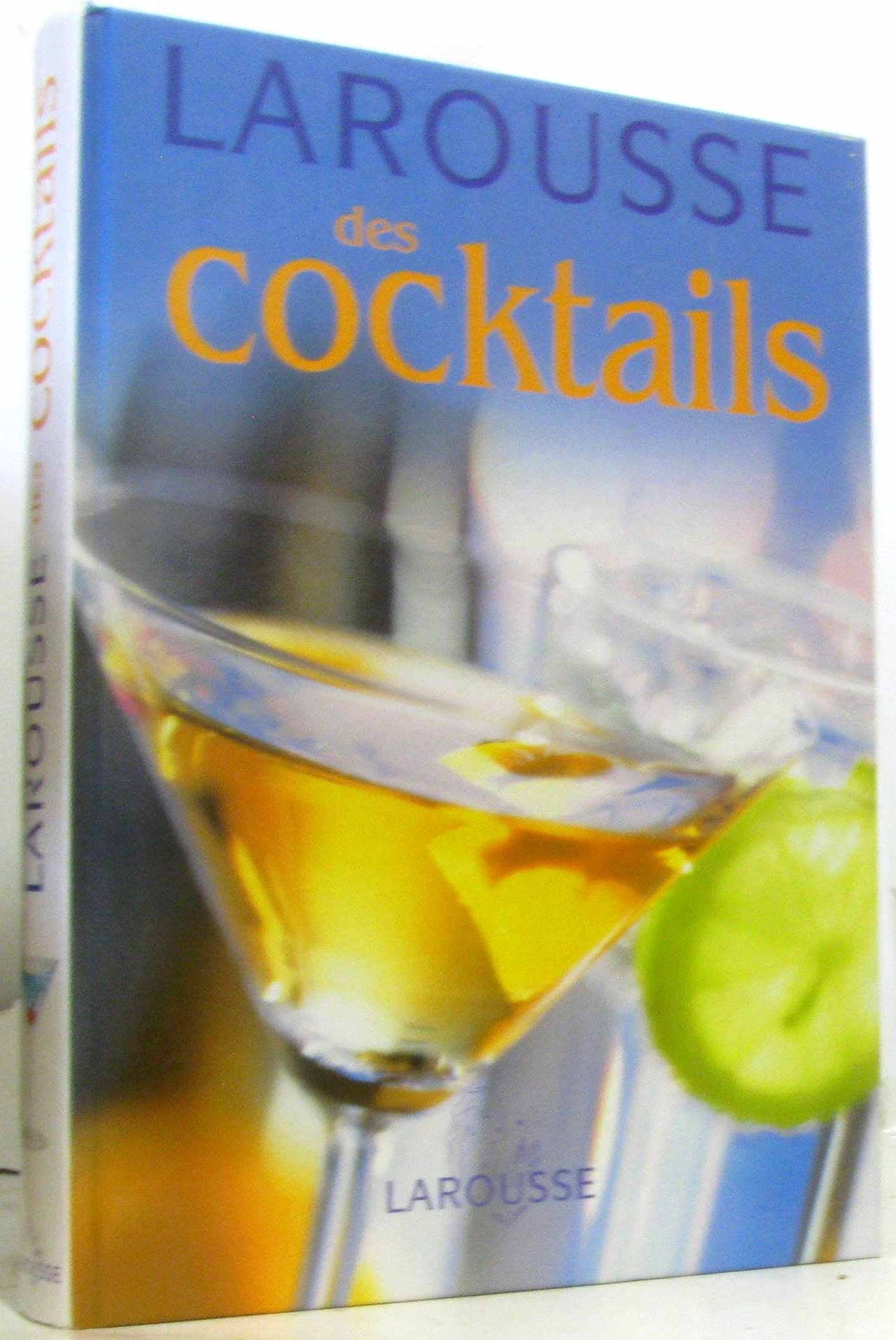 Larousse des cocktails 9782035603395