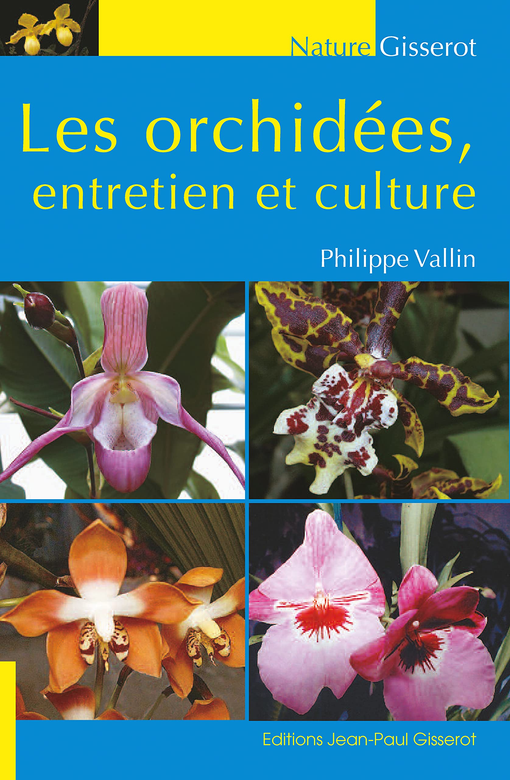 Les orchidées, entretien et culture 9782755808063