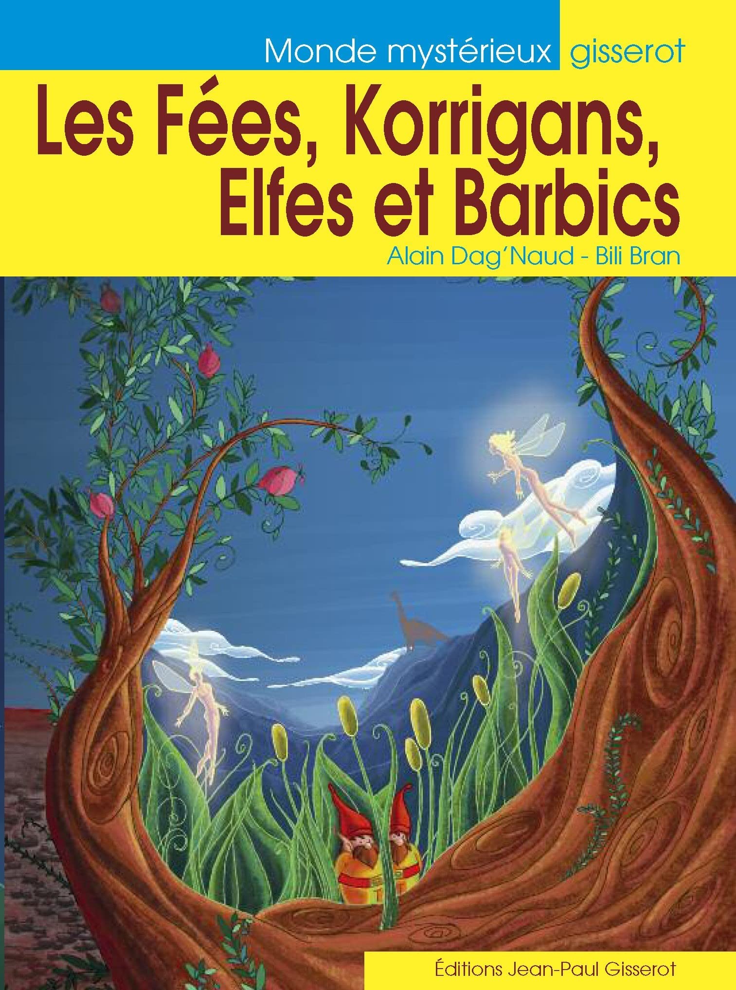 Les Fées, Korrigans, Elfes et les Barbics 9782877477734