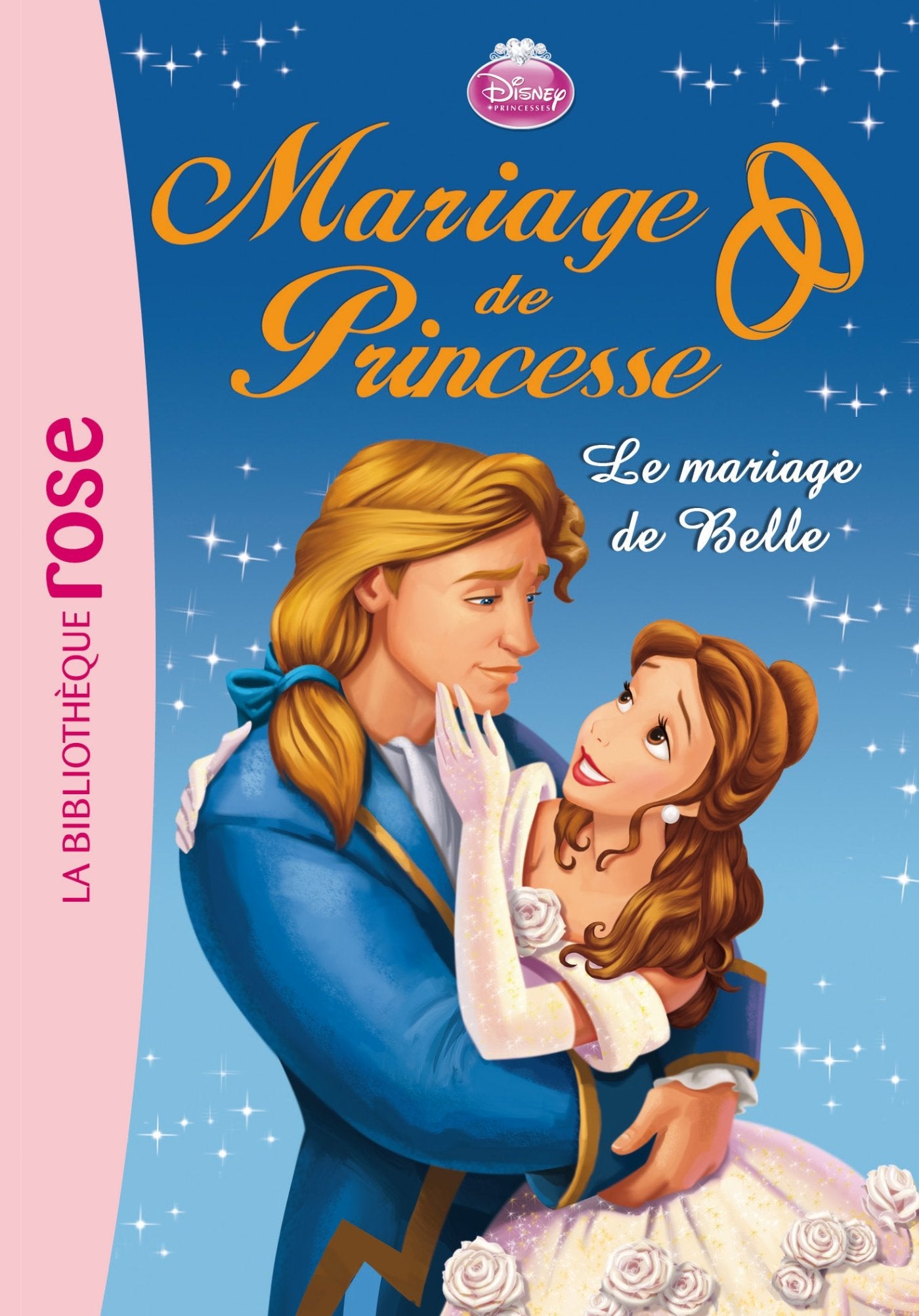 Mariage de Princesse 04 - Le mariage de Belle 9782012041899