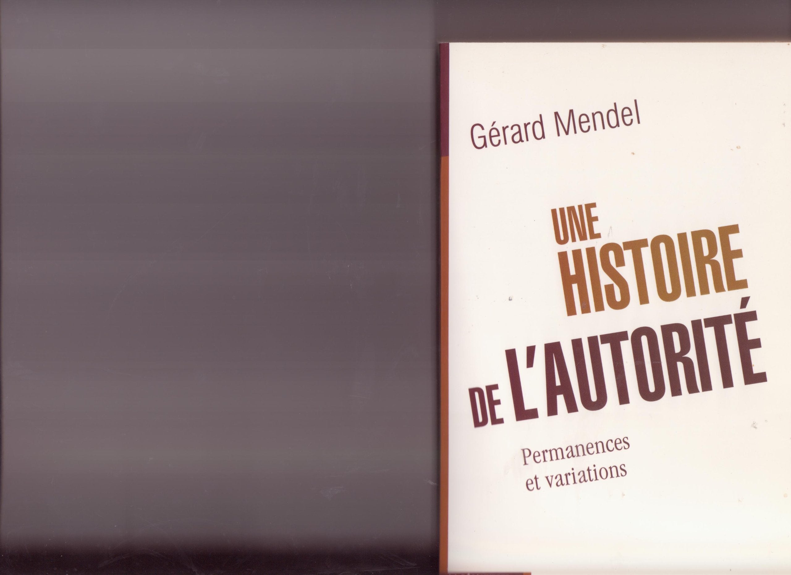 Une Histoire de l'autorité : Permanences et variations 9782707136367