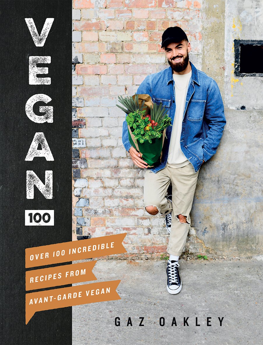 Vegan 100: Over 100 Incredible Recipes from Avant-Garde Vegan 9781787131248