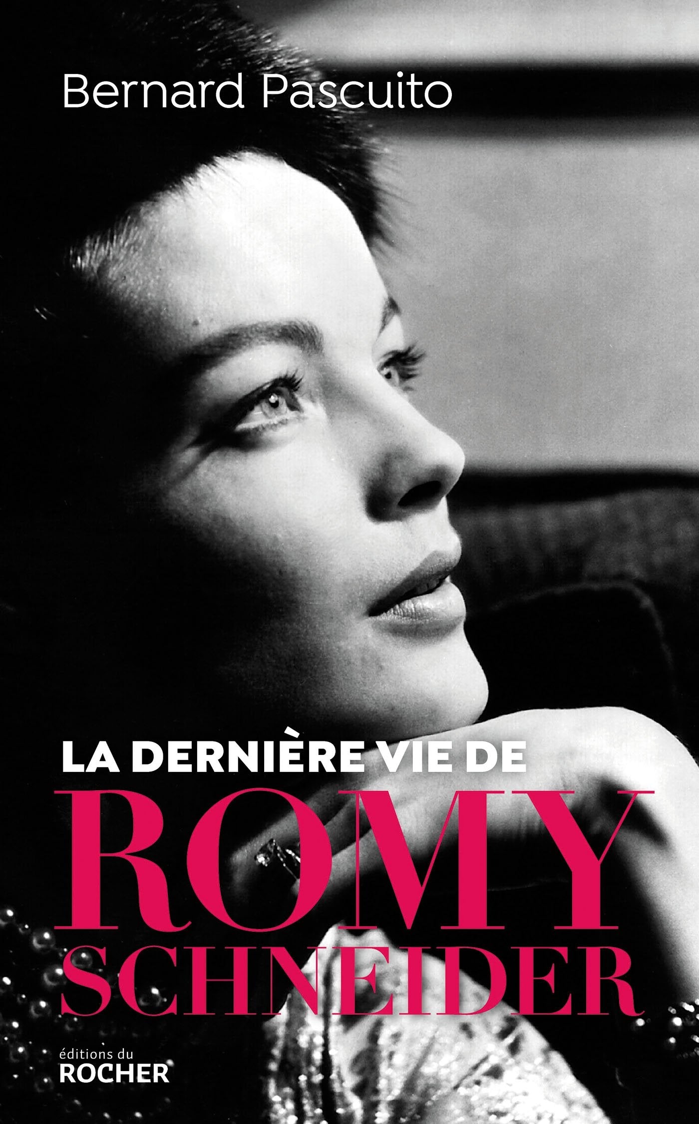 La dernière vie de Romy Schneider 9782268099316