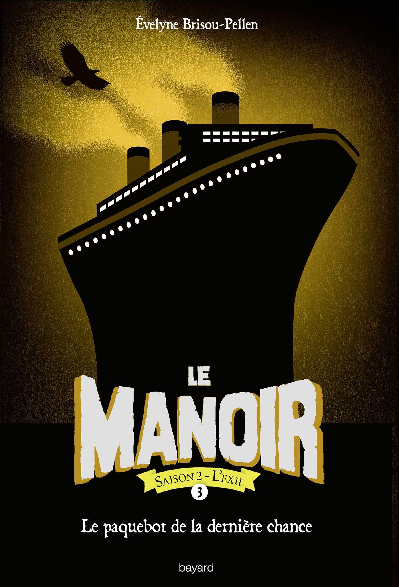 Le manoir saison 2, Tome 03: Le paquebot de la dernière chance 9782747072854