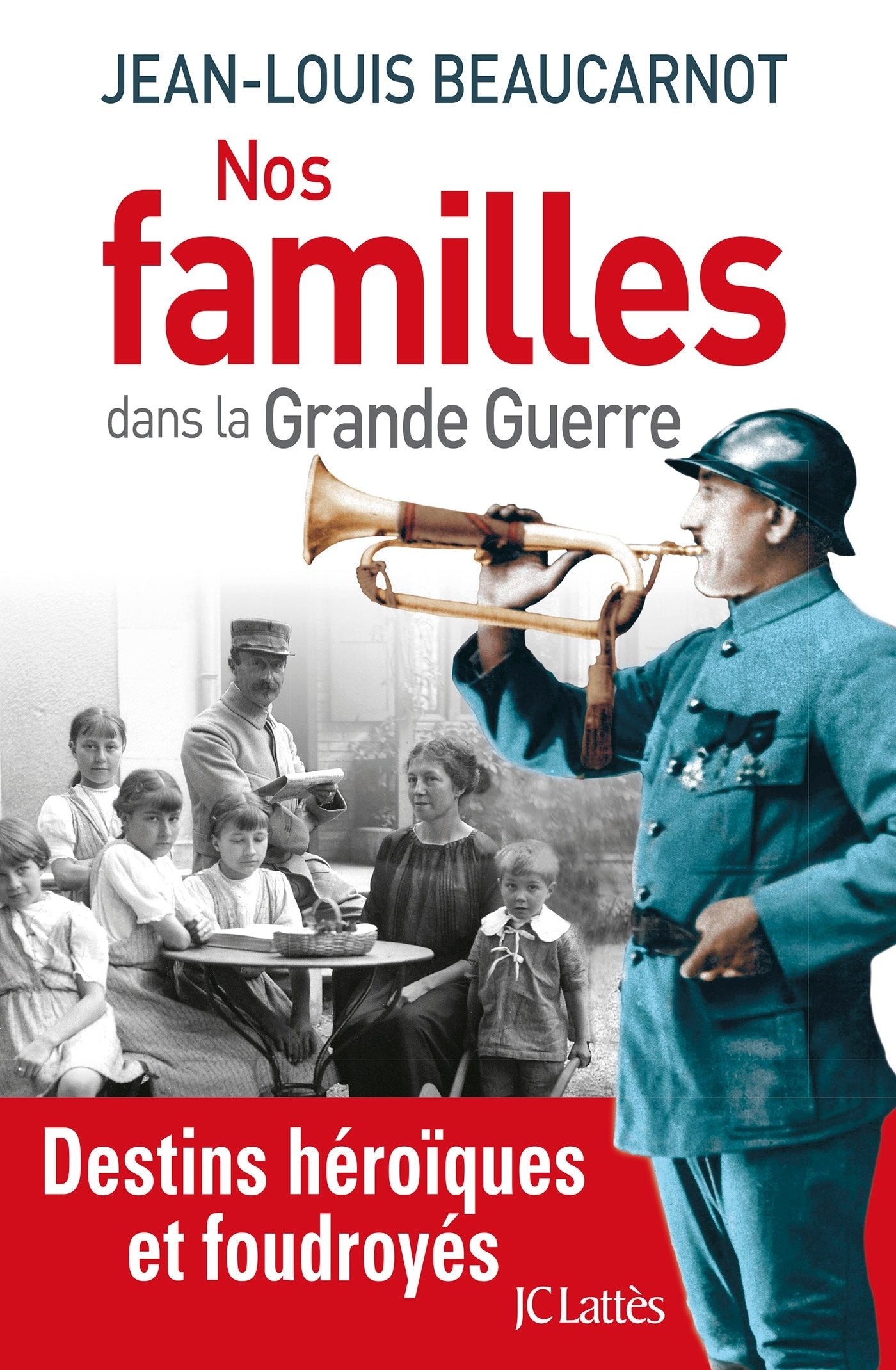 Nos familles dans la grande guerre 9782709644907