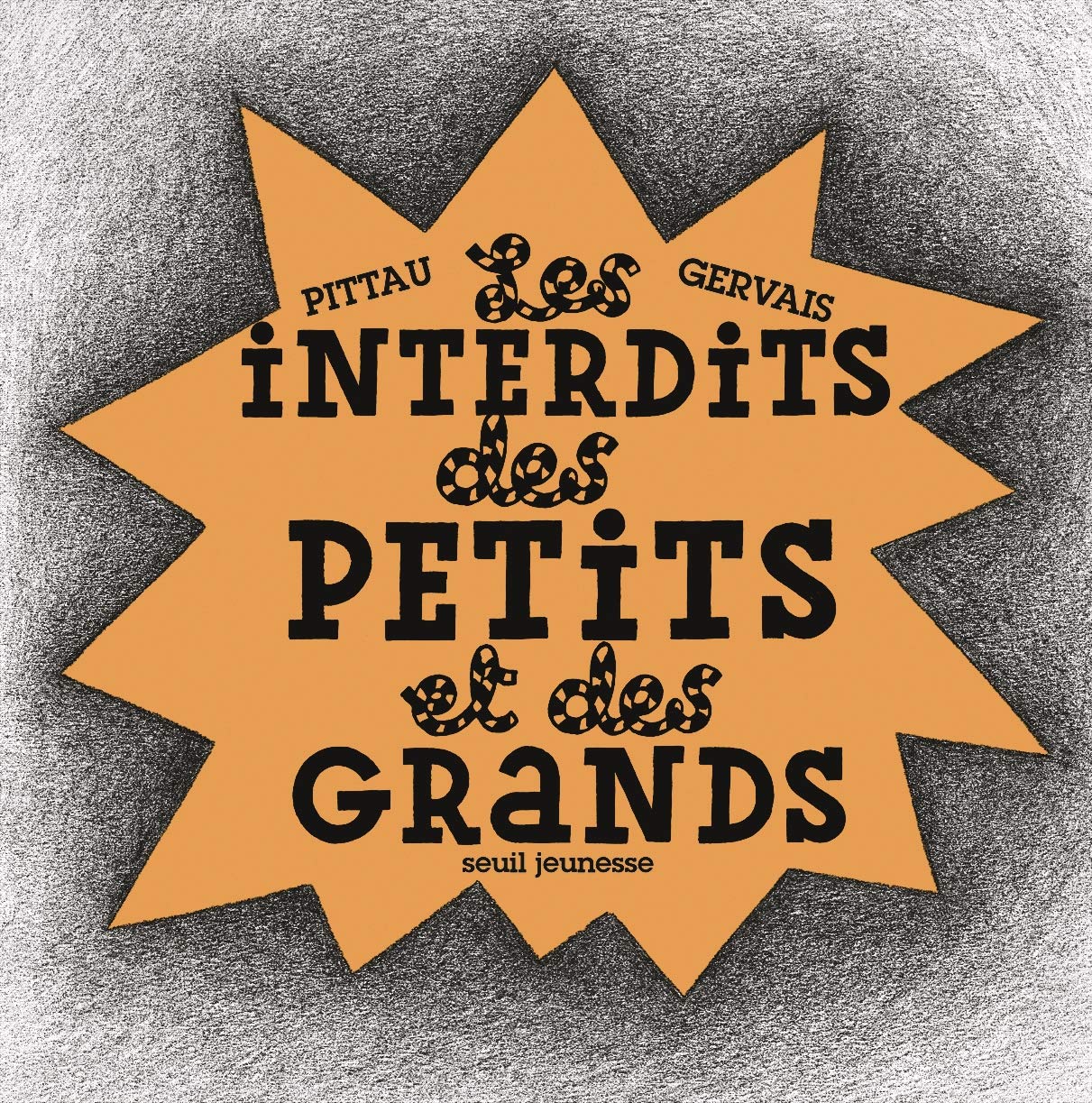 Interdits des petits et des grands! 9782020589536