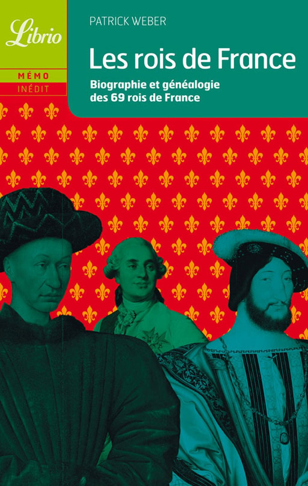 LES ROIS DE FRANCE - BIOGRAPHIE ET GENEALOGIE DE 80 ROIS ET REGENTES DE FRANCE: BIOGRAPHIE ET GENEALOGIE DE 80 ROIS ET REGENTES DE FRANCE 9782290338179