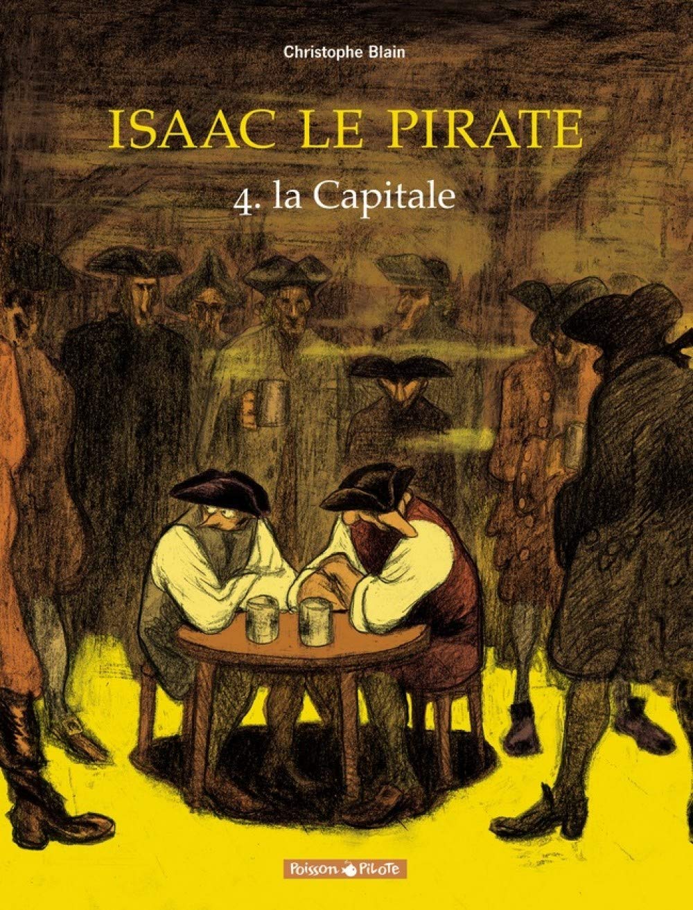 Isaac le Pirate, tome 4 : la Capitale 9782205054675