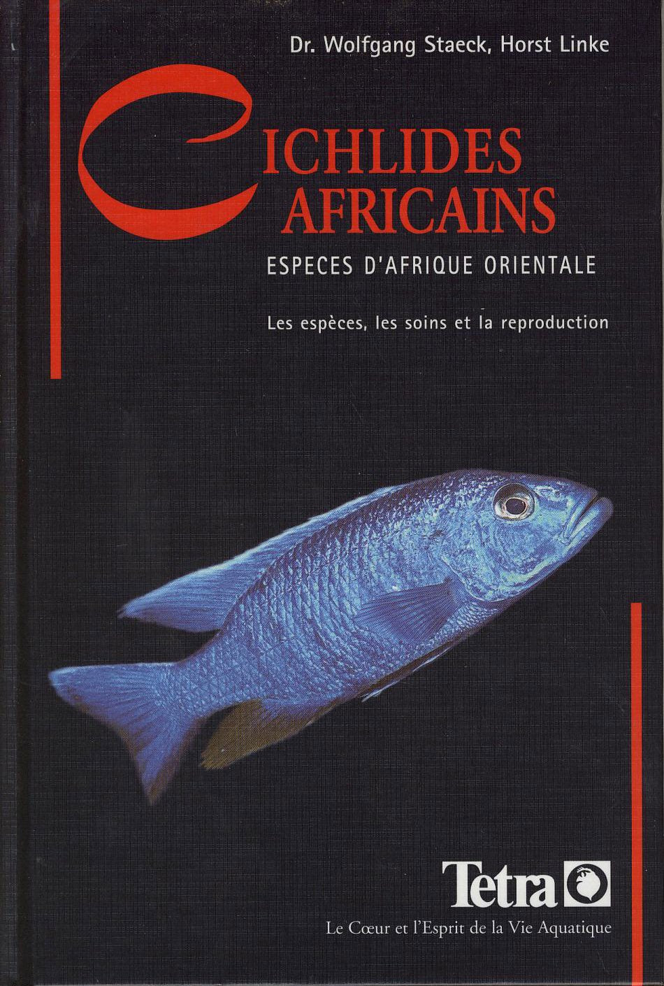 Chichlidés Africains : Espèces d'Afrique Orientale. Les Espèces, les Soins et la Reproduction 9783897451490