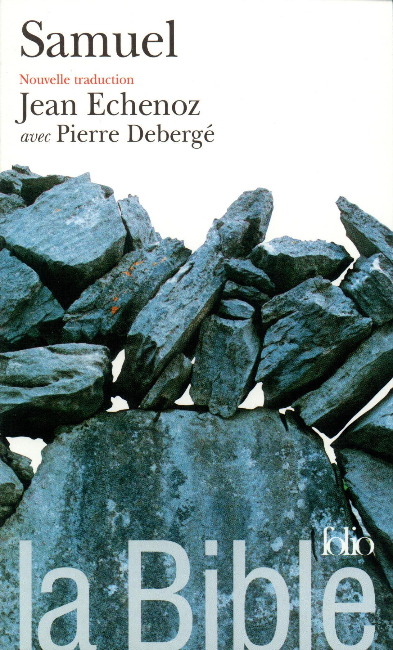 La Bible, nouvelle traduction : Samuel 9782070304844