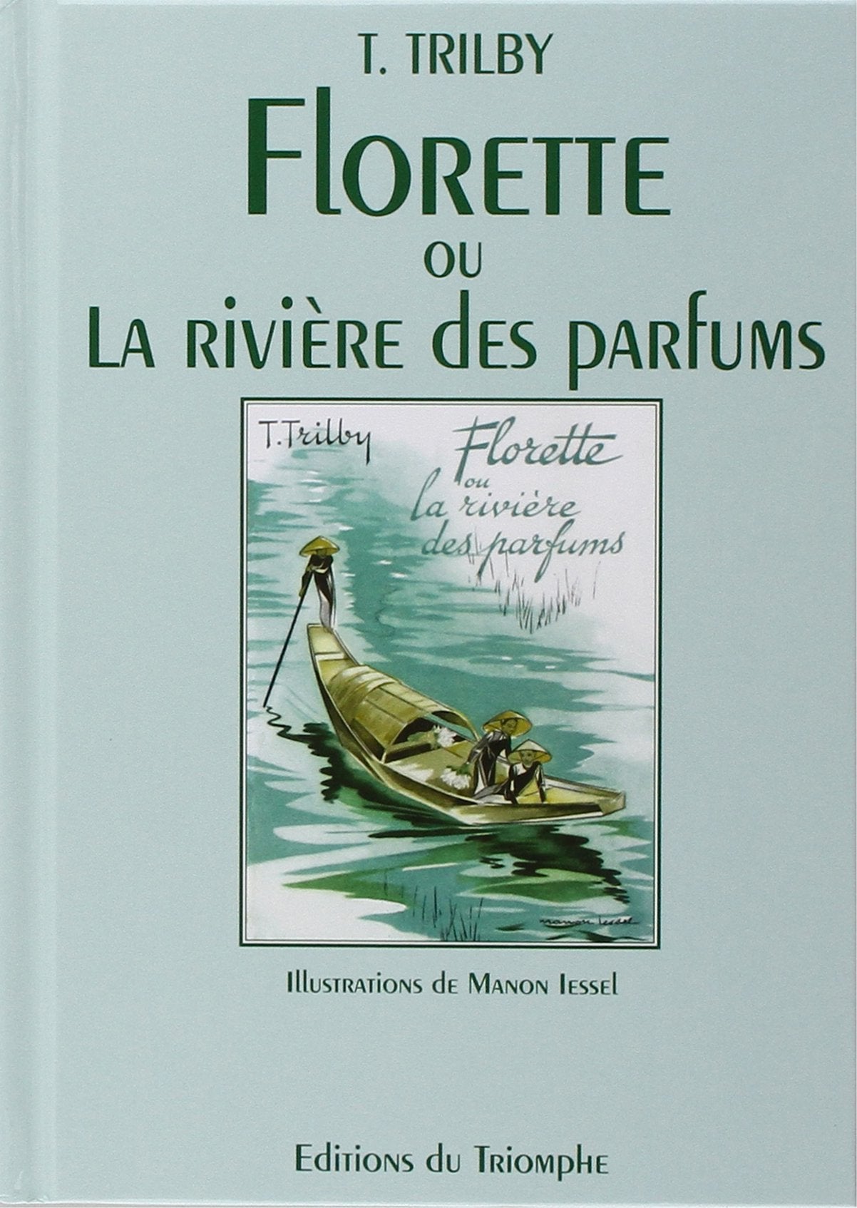 Florette ou la rivière des Parfums 9782909811871