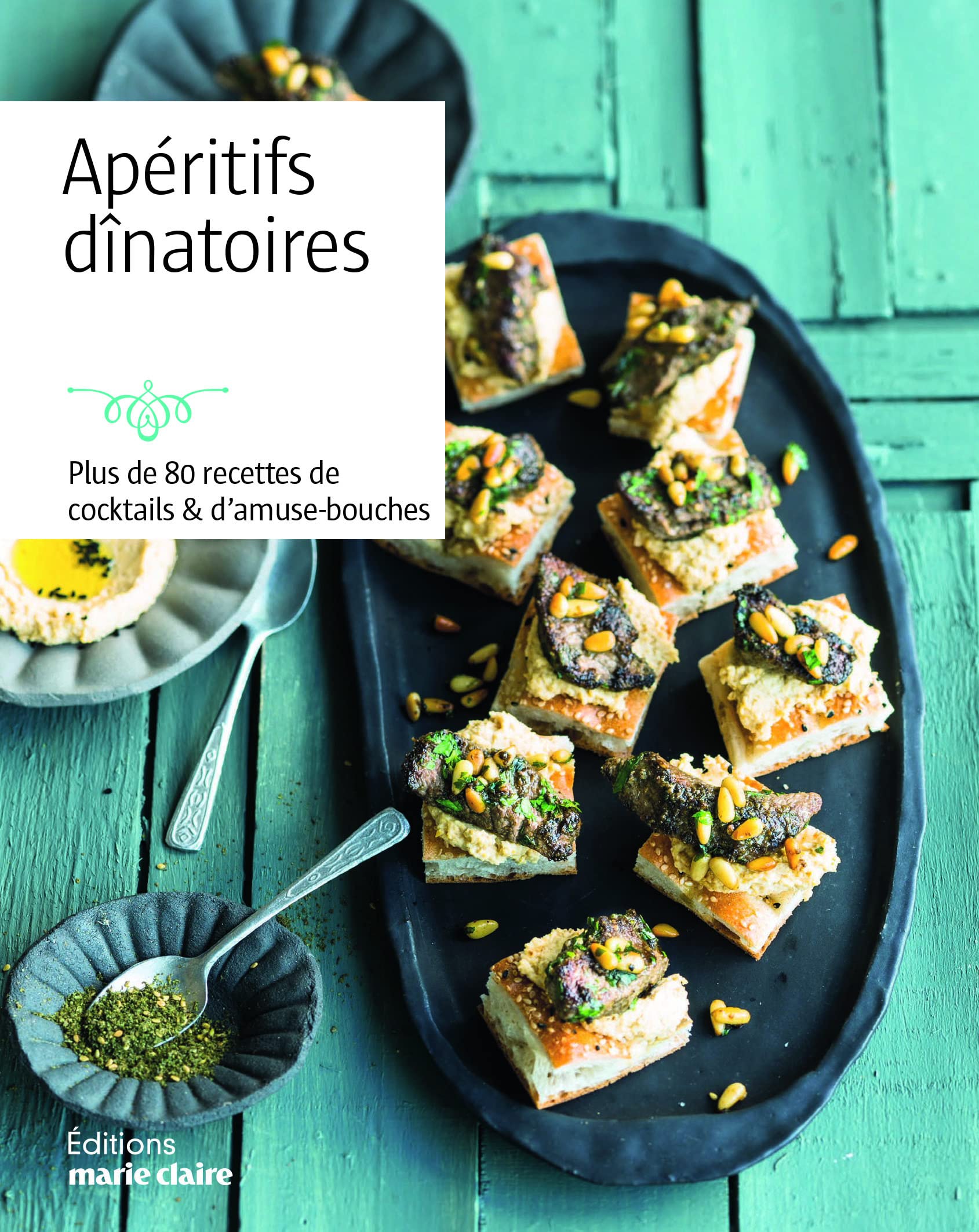 Apéritifs dînatoires: PLus de 80 recettes de cocktails et d'aumuse-bouches 9791032302323